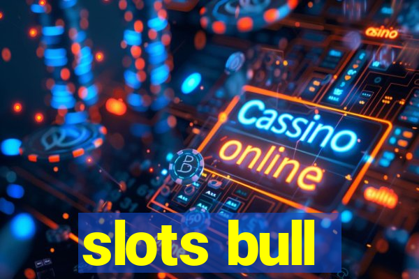 slots bull